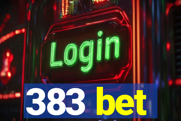 383 bet